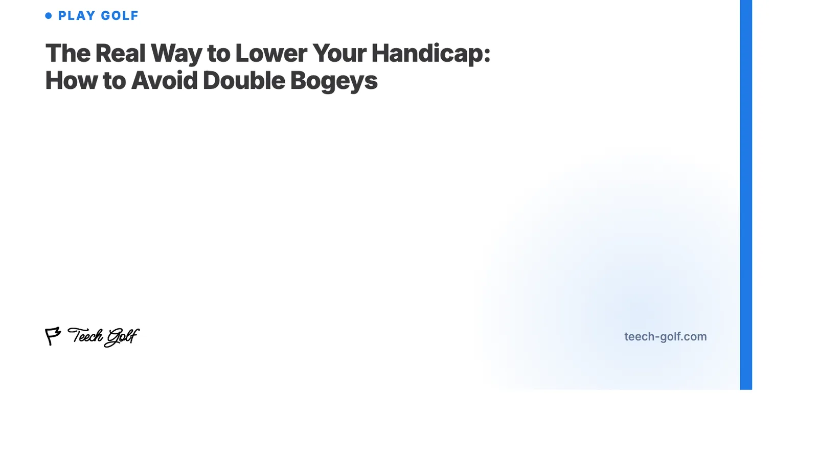 The Real Way to Lower Your Handicap: How to Avoid Double Bogeys
