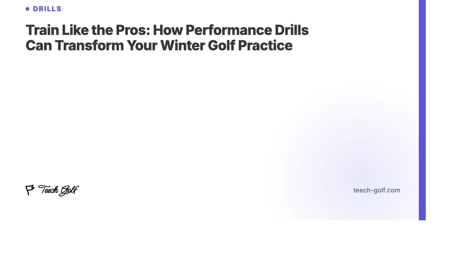 Train Like the Pros: How Performance Drills Can Transform Your Winter Golf Practice