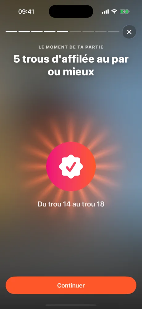 Écran Le moment de ta partie : 5 trous d’affilée au par ou mieux.